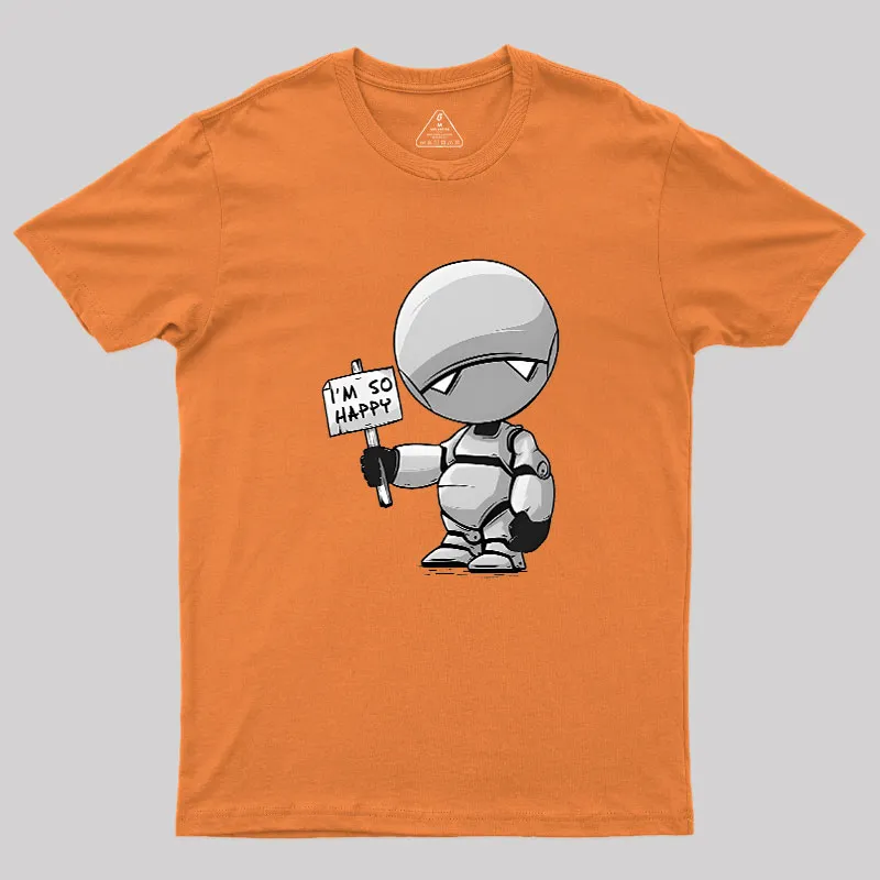 I'm So Happy Geek T-Shirt - Image 7