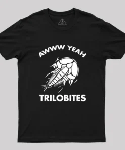 Aww Yeah Trilobites Science Geek T-Shirt