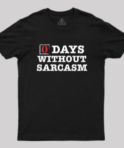 Alternative view of Zero Days Without Sarcasm Geek T-Shirt