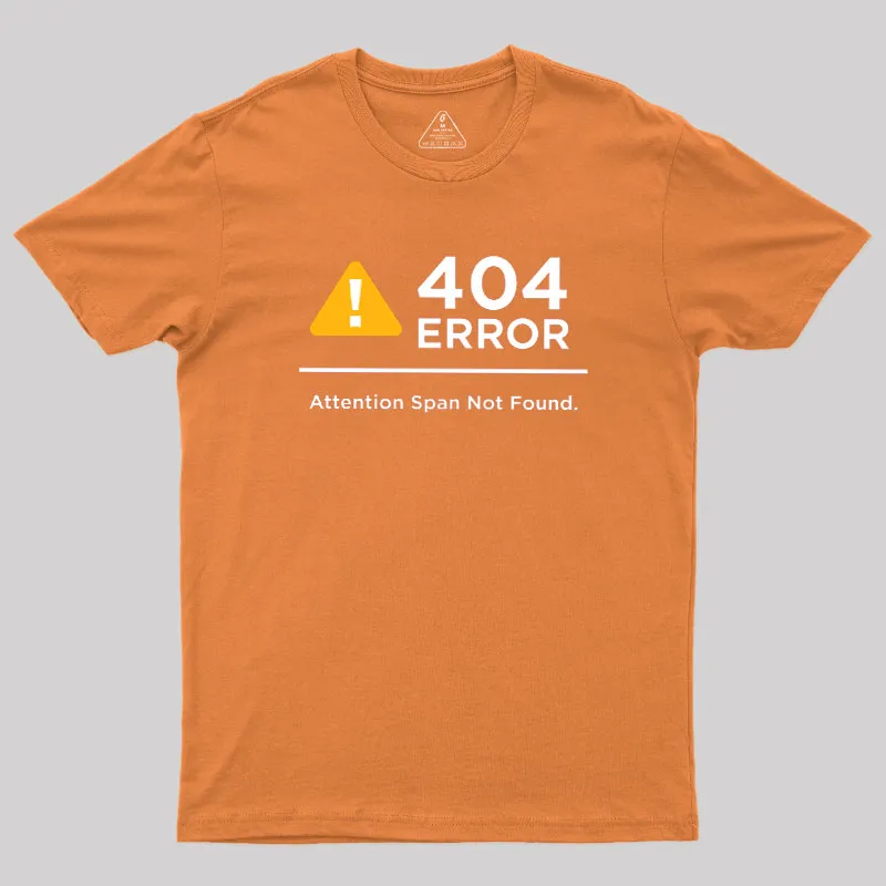Attention Span Not Found Geek T-Shirt - Image 6