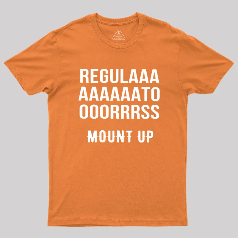 Regulators Mount Up Geek T-Shirt - Image 7