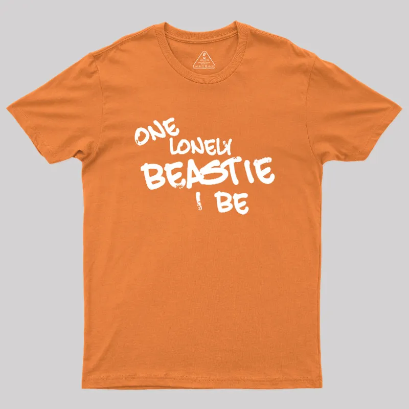One Lonely Beastie I Be Geek T-Shirt - Image 7