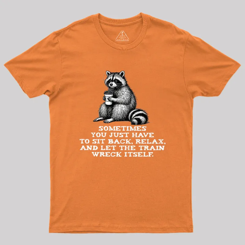 Let The Train Wreck Itself Geek T-Shirt - Image 7