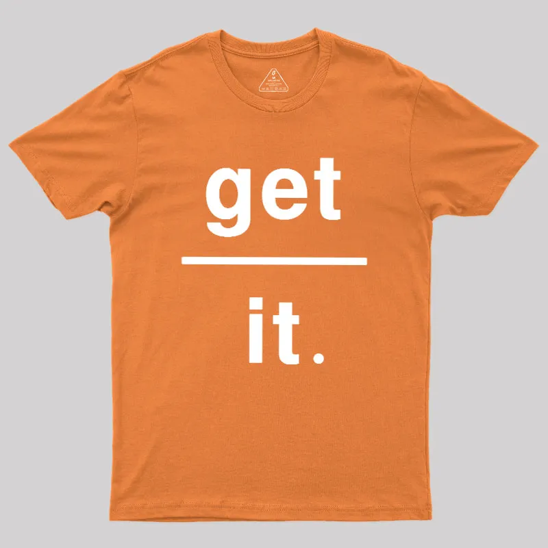 Get Over It Geek T-Shirt - Image 7