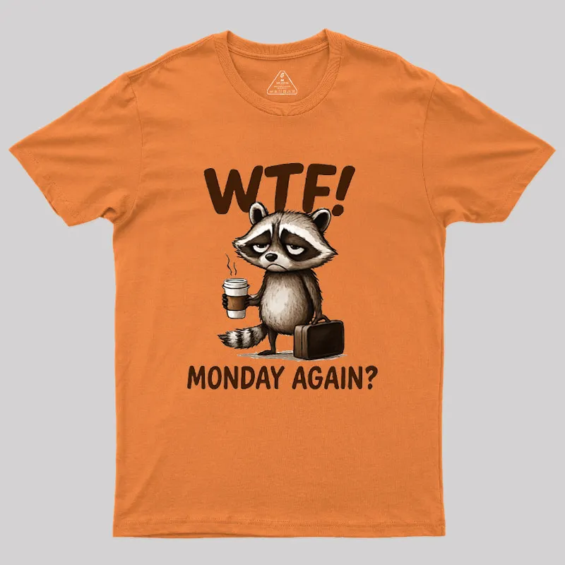 Monday Again Geek T-Shirt - Image 5