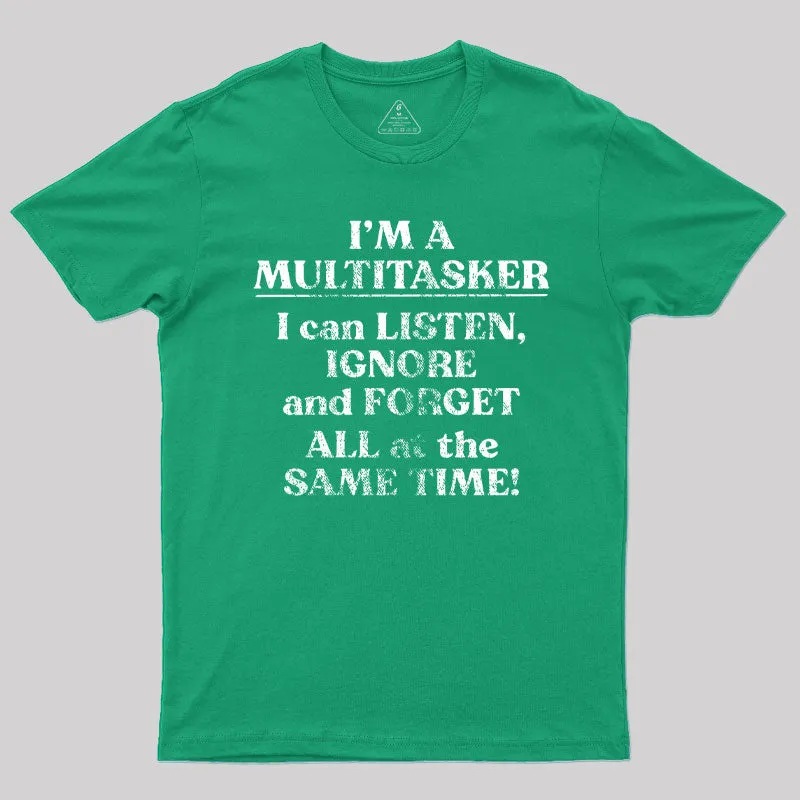I'm A Multitasker T-Shirt - Image 10