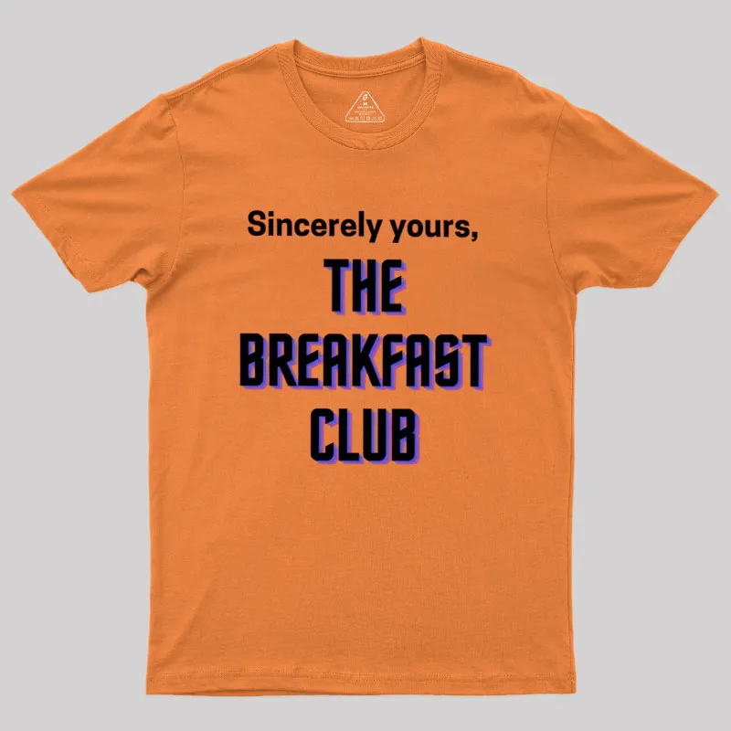 The Breakfast Club Sincerely Yours Geek T-Shirt - Image 5