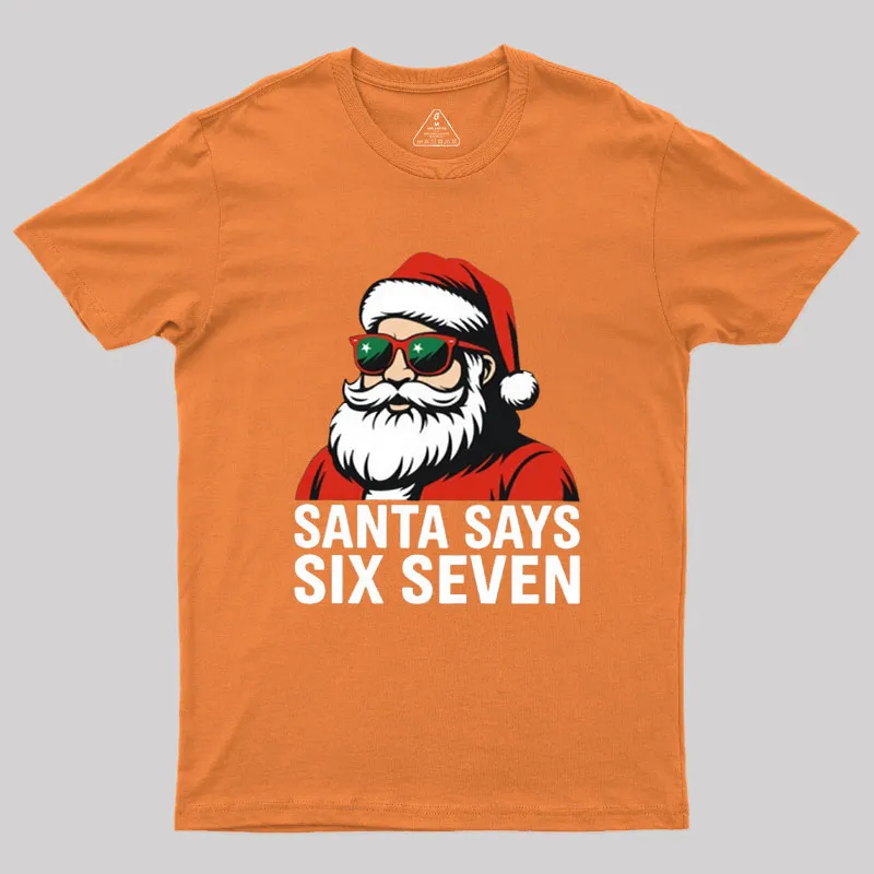 Santa Says Six Seven Funny Christmas Geek T-Shirt - Image 7