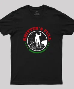 Sh*tters Full, Christmas Vacation Geek T-Shirt