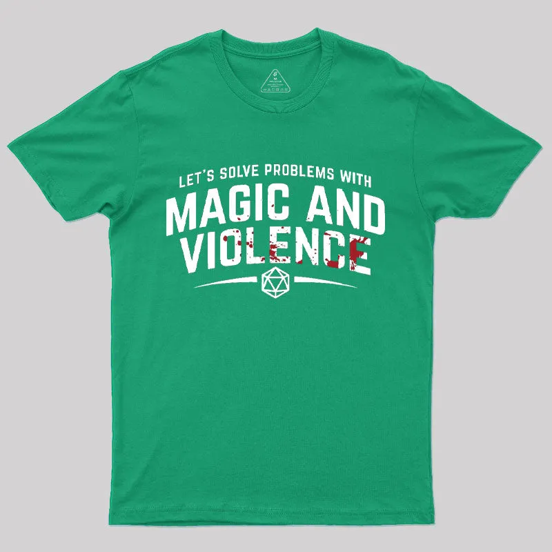 Let's Solve Problems With Magic and Violence T-Shirt - Image 7