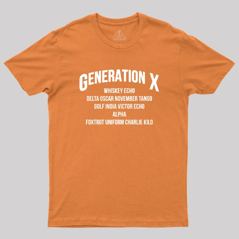 Gen X WDGAF Geek T-Shirt - Image 7