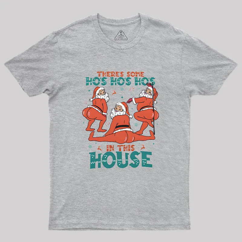 There's Some Ho's Ho's Ho's in This House T-Shirt - Image 8