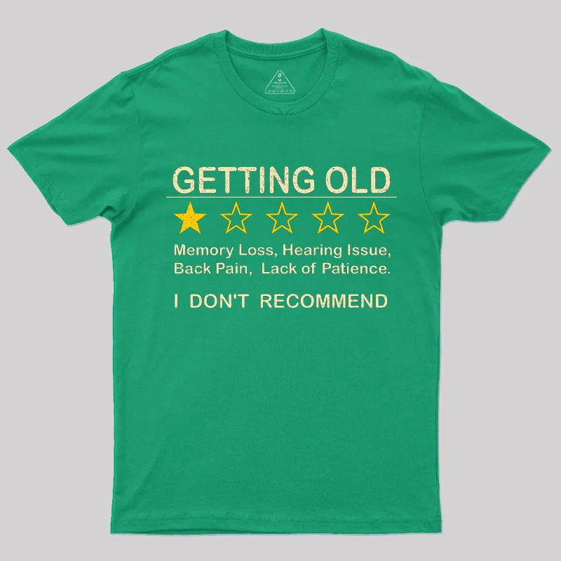 Getting Old T-Shirt - Image 6