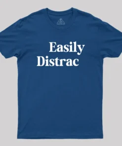 Easily Distracted Geek T-Shirt
