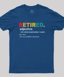 Retired Definition, Funny Retired Classic Geek T-Shirt
