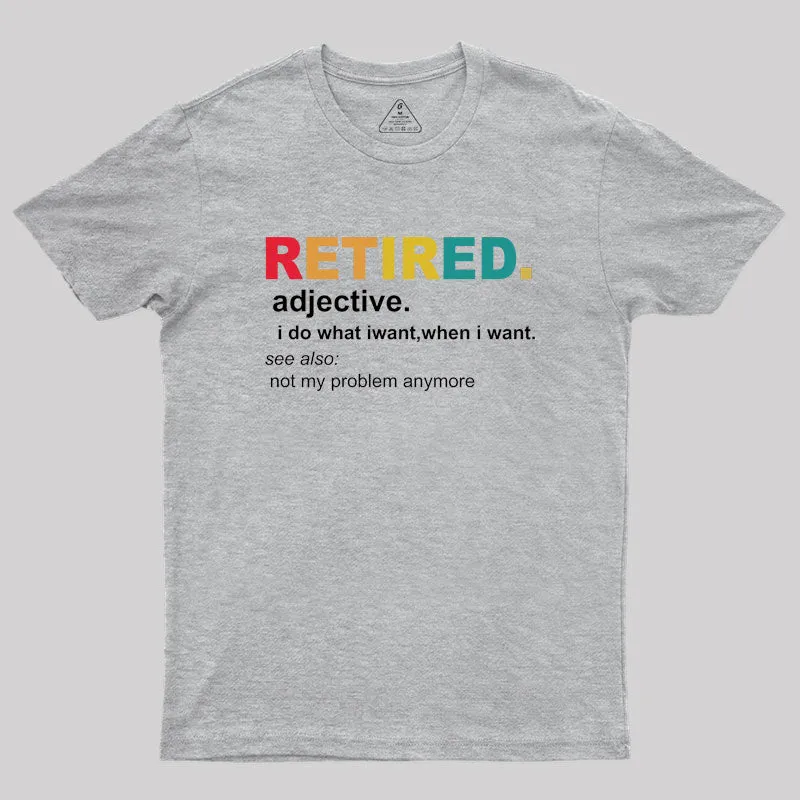 Retired Definition, Funny Retired Classic Geek T-Shirt - Image 4
