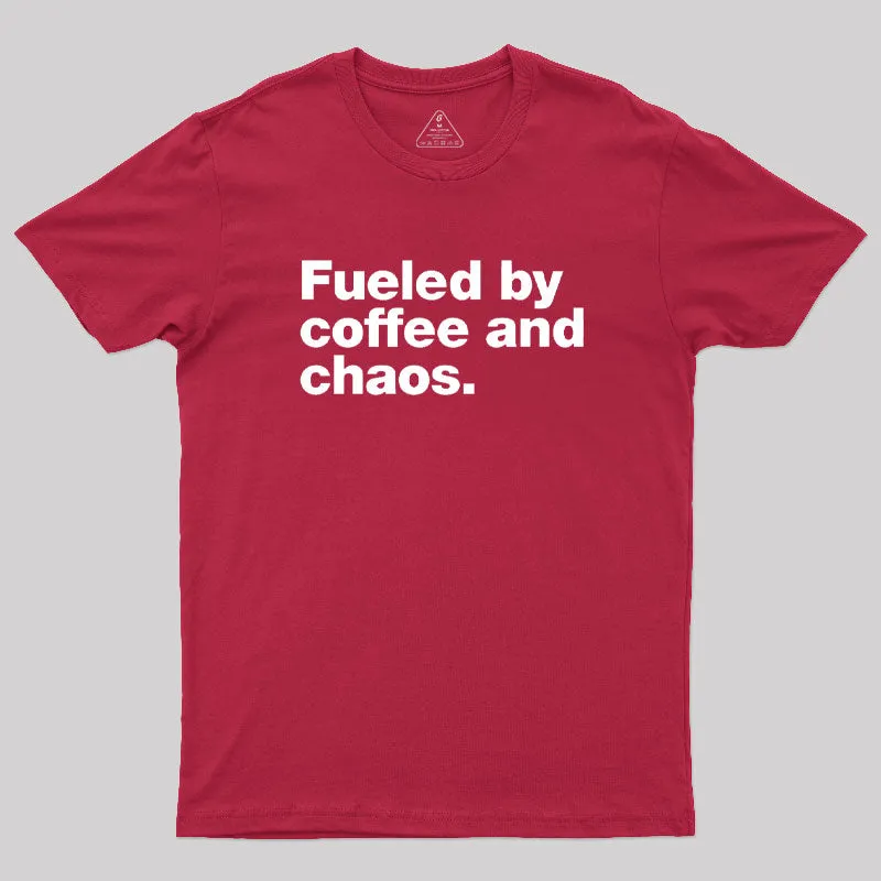 Fueled By Coffee and Chaos T-Shirt - Image 7