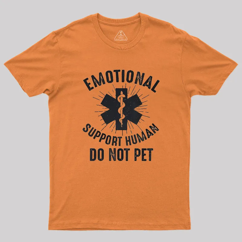 Emotional Support Human Geek T-Shirt - Image 7