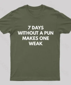 Alternative view of 7 Days Without A Pun Makes One Weak Nerd T-Shirt