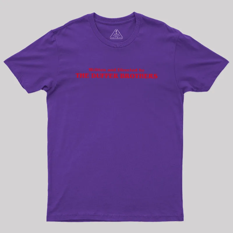 Written and Directed by The Duffer Brothers Geek T-Shirt - Image 7