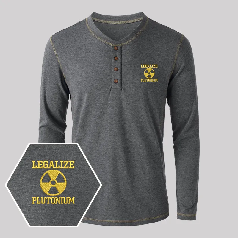 Legalize Plutonium Geek Embroidered Long Sleeve Henley Shirts - Image 3