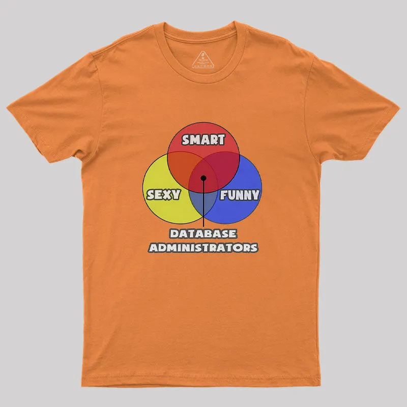 Database Administrators Geek T-Shirt - Image 7