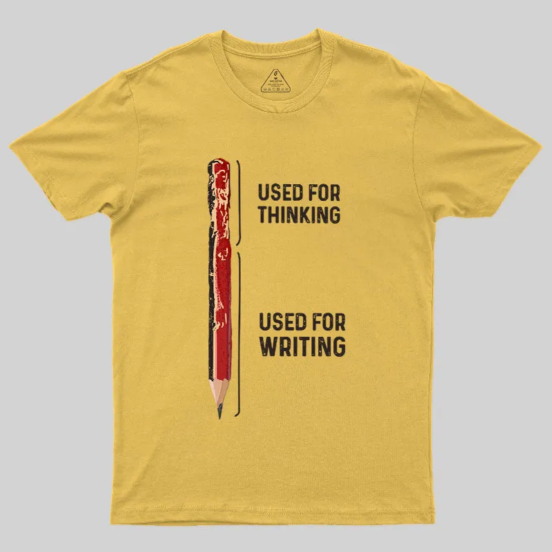 For Thinking And Writing Geek T-Shirt - Image 5