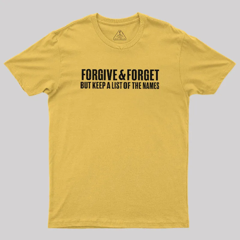 Forgive & Forget Geek T-Shirt - Image 5