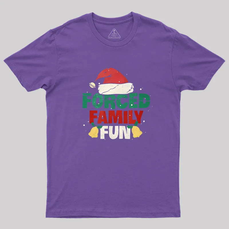 Forced Family Fun Sarcastic Adult Christmas Geek T-Shirt - Image 5