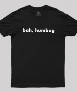 Bah, Humbug Geek T-Shirt