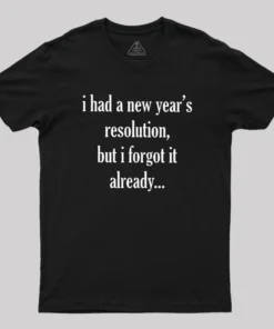 New Year's Resolution Geek T-Shirt