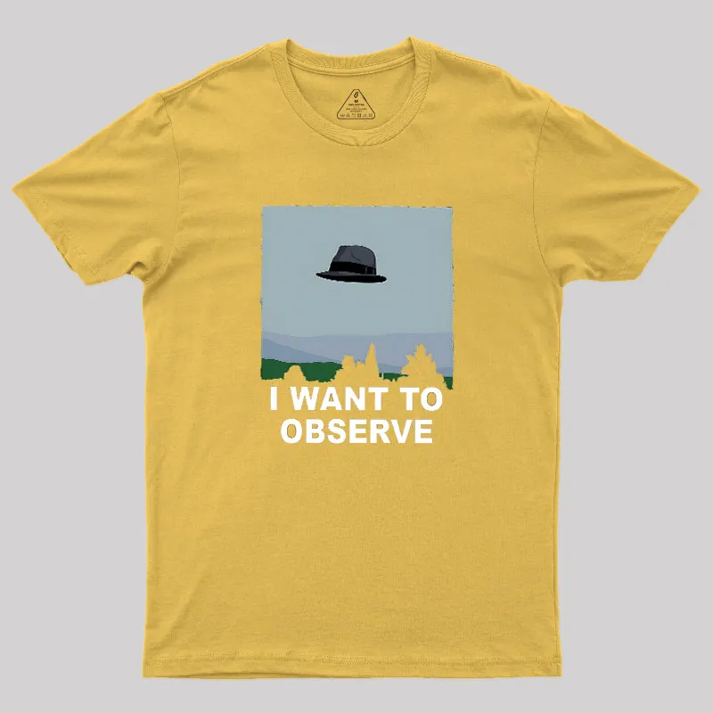 I Want to Observe Geek T-Shirt - Image 8