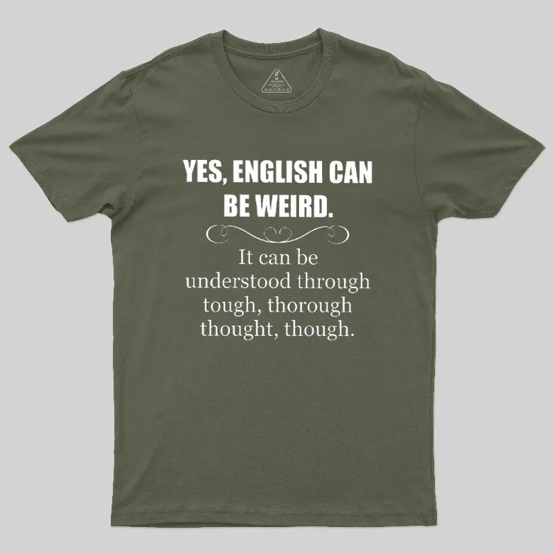 English Can Be Weird T-Shirt - Image 3