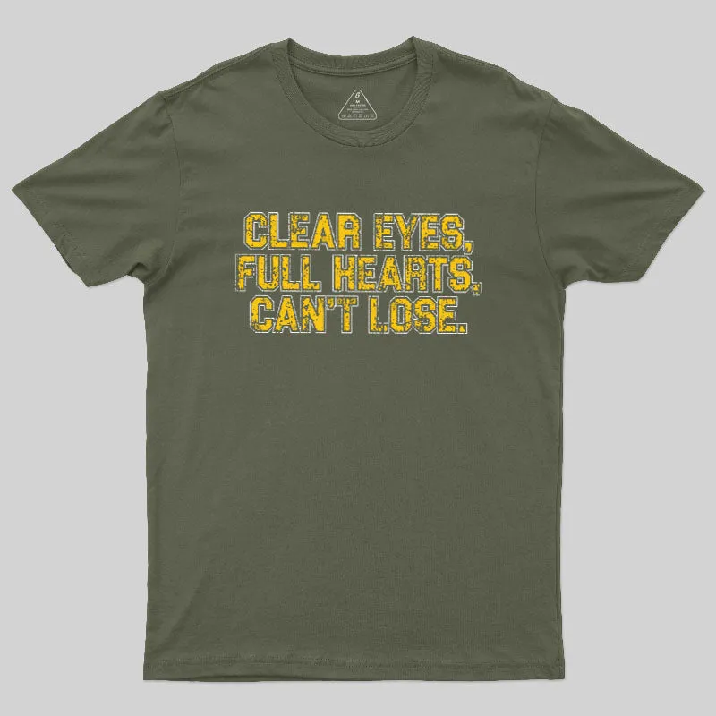 Clear Eyes, Full Hearts, Can't Lose Geek T-Shirt - Image 3