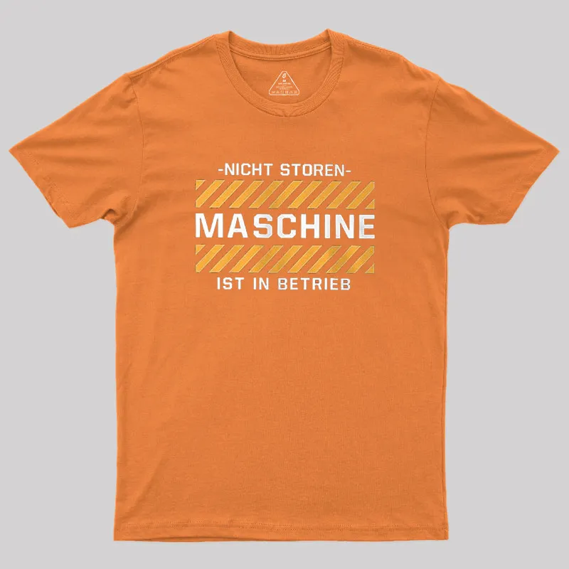 Maschine ist in Betrieb Geek T-Shirt - Image 5