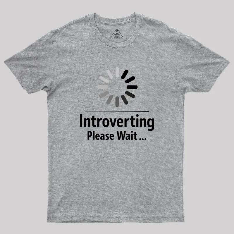 Introverting Loading Geek T-Shirt - Image 4