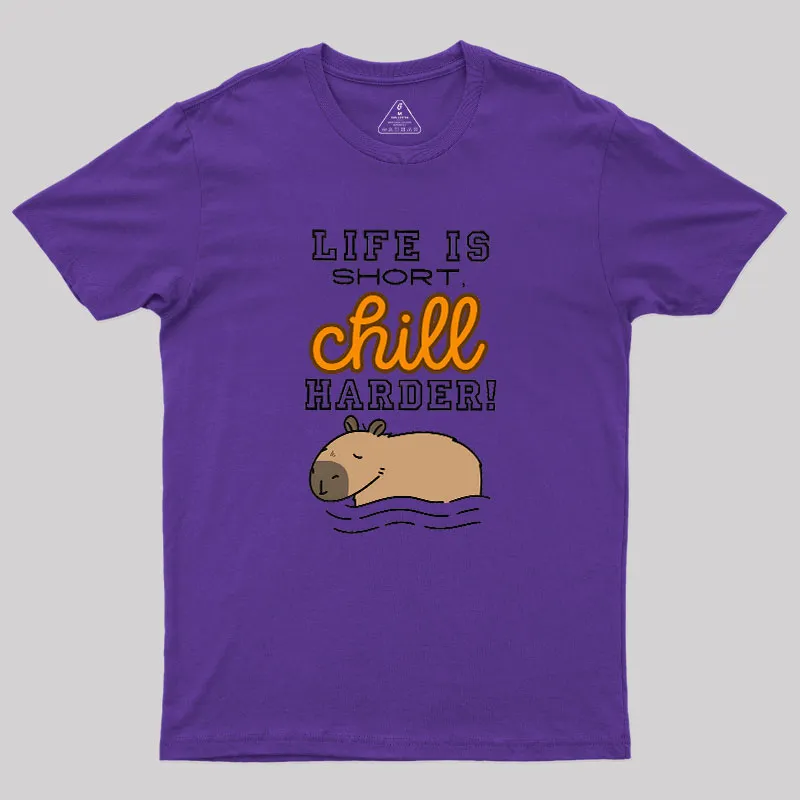 Life is Short, Chill Harder Geek T-Shirt - Image 5