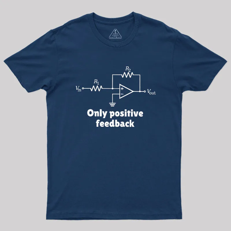 Only Positive Feedback Geek T-Shirt - Image 2