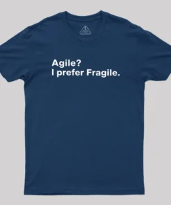 Alternative view of Agile I Prefer Fragile Geek T-Shirt