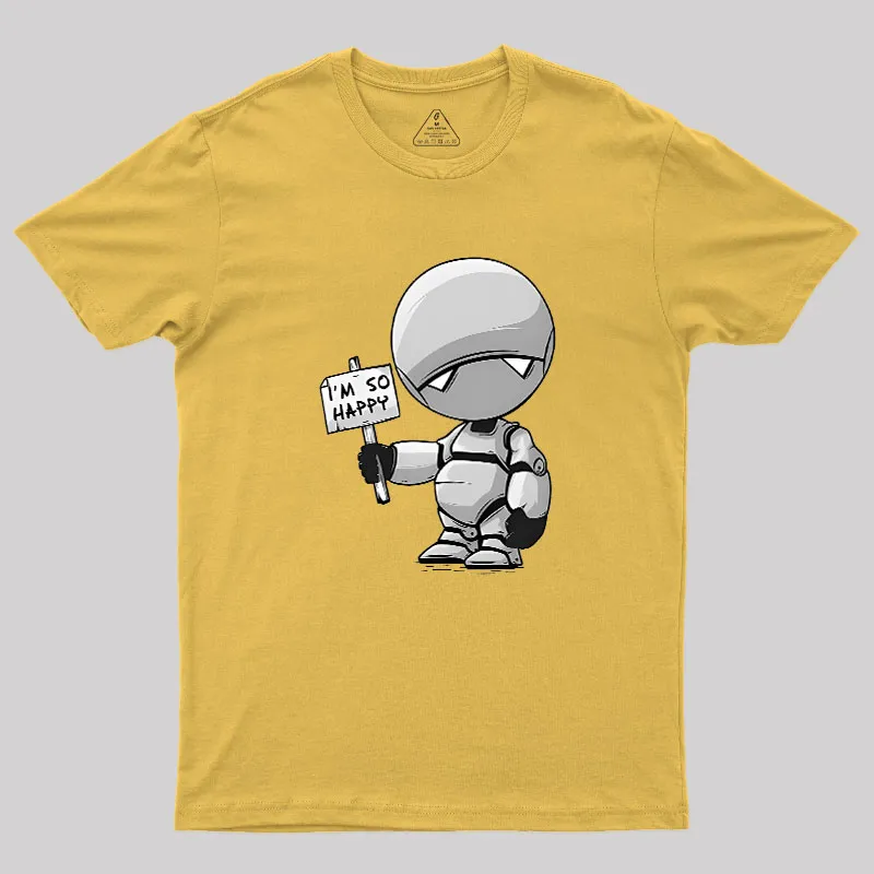 I'm So Happy Geek T-Shirt - Image 8