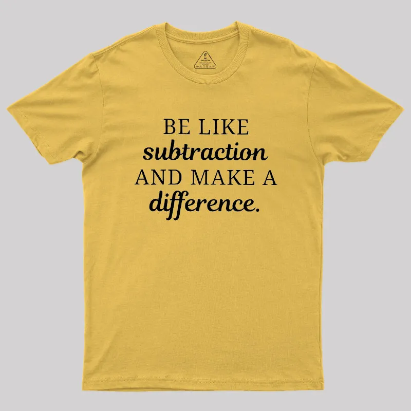 Make A Difference Geek T-Shirt - Image 8