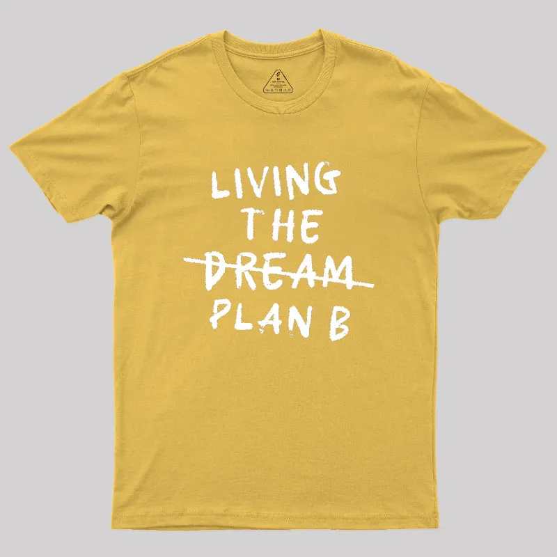 Living Plan B Geek T-Shirt - Image 8