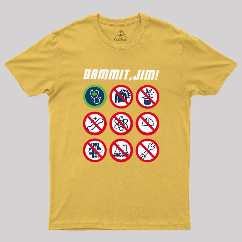 Dammit, Jim Geek T-Shirt - Image 8