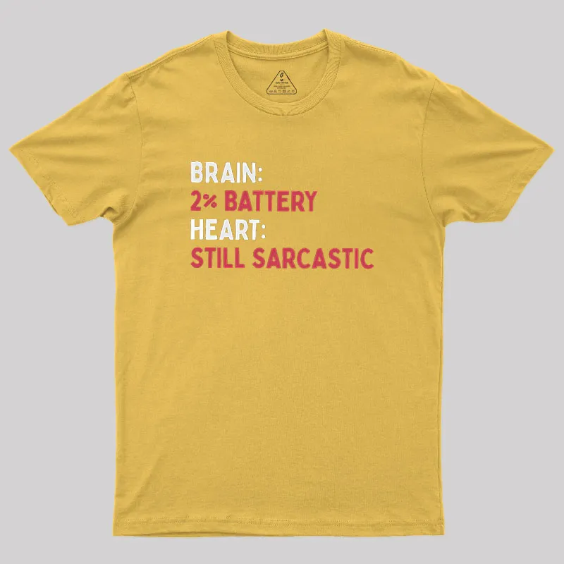 Still Sarcastic Geek T-Shirt - Image 7