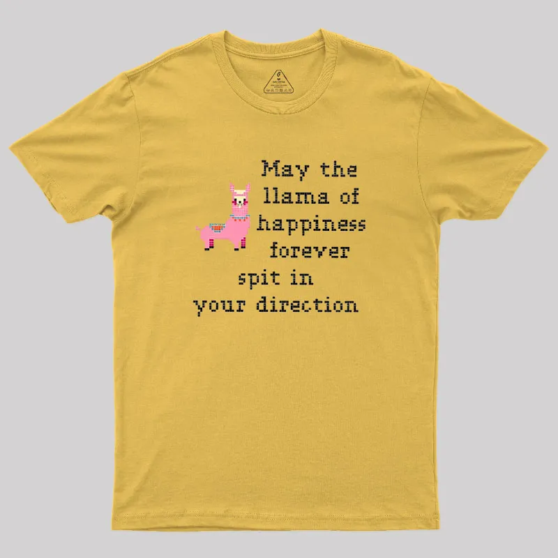 May The Llama Of Happiness Spit In Your Direction Geek T-Shirt - Image 8