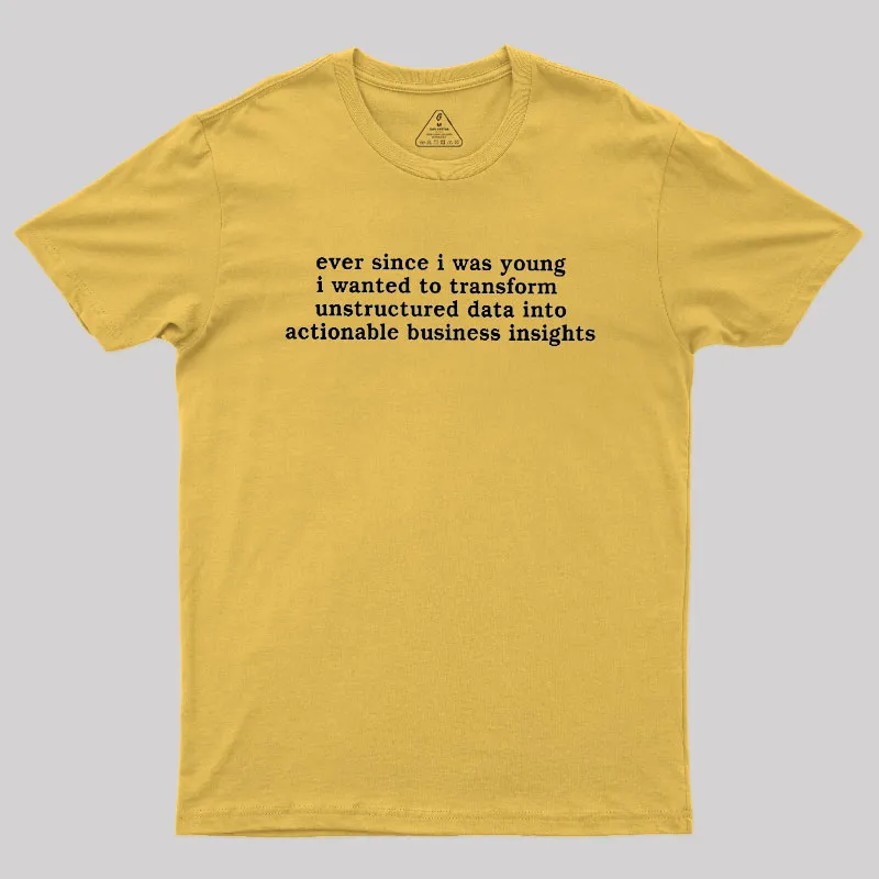 Ever Since I Was Young Geek T-Shirt - Image 8