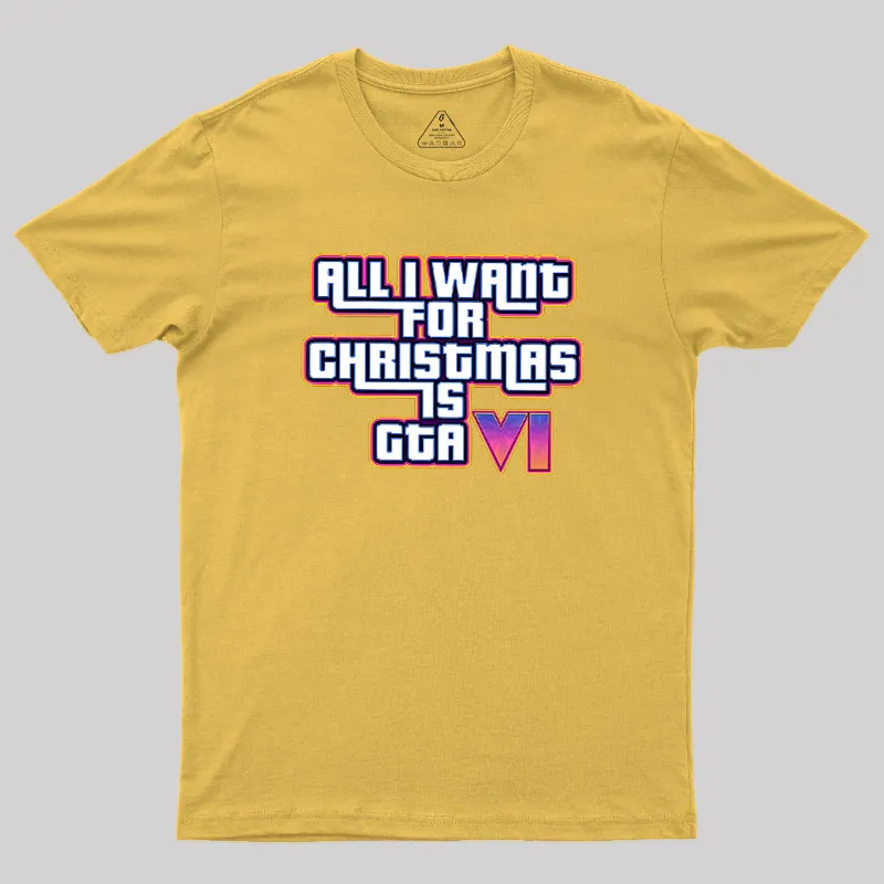 All I Want For Christmas Is GTA vi Geek T-Shirt - Image 8
