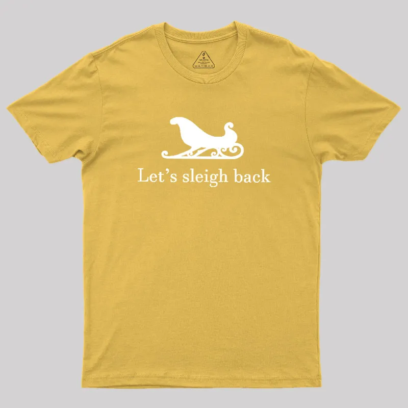 Let's Sleigh Back Geek T-Shirt - Image 8
