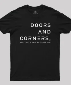 Expansive Quote Of Doors And Corners T-Shirt