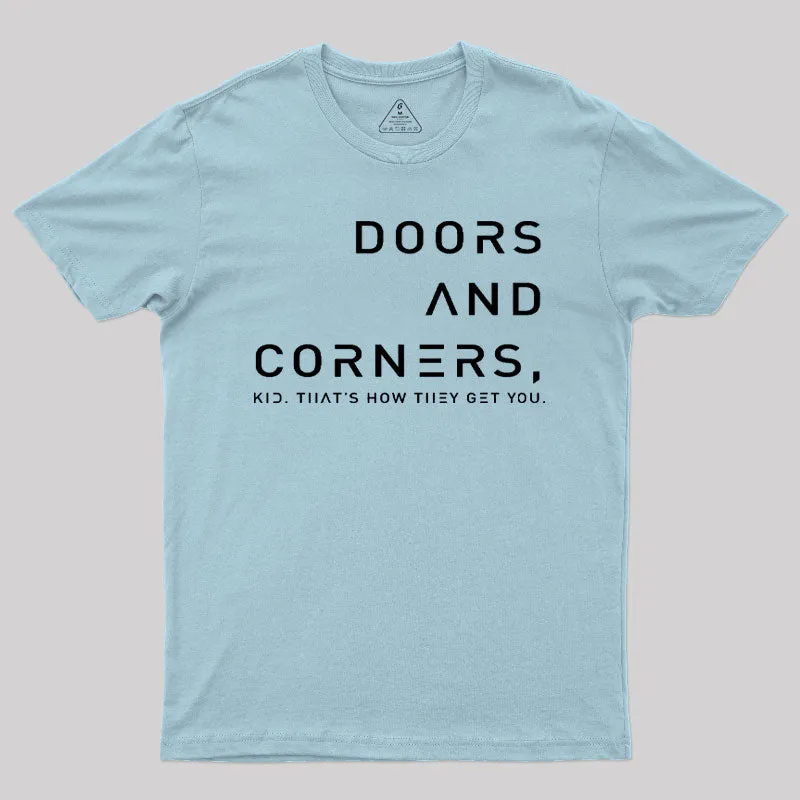 Expansive Quote Of Doors And Corners T-Shirt - Image 8